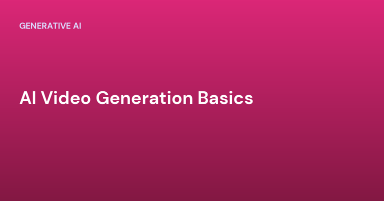 AI Video Generation Basics