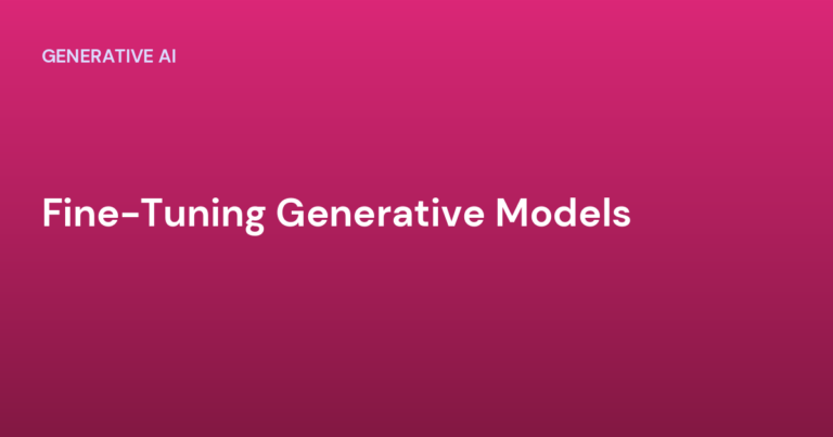 Fine-Tuning Generative Models