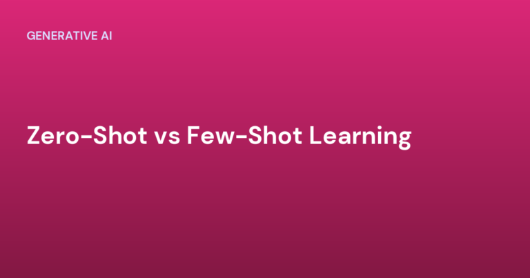 Zero-Shot vs Few-Shot Learning