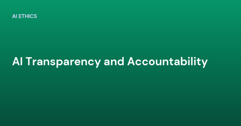 AI Transparency and Accountability
