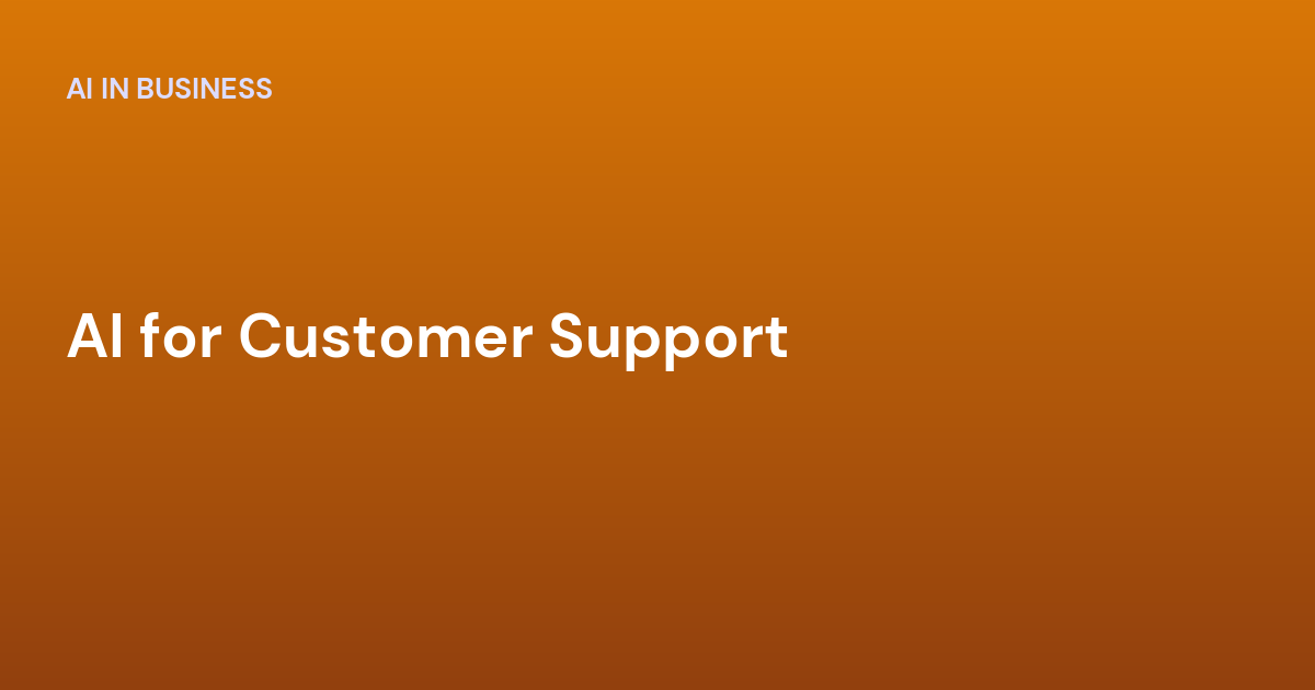 AI for Customer Support