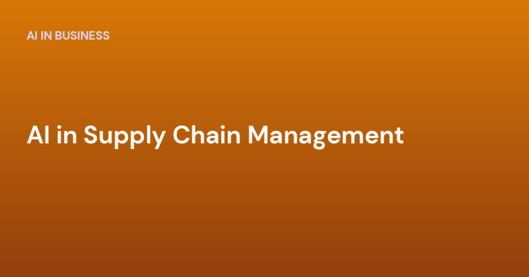 AI in Supply Chain Management