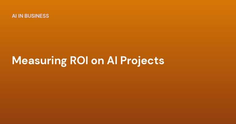 Measuring ROI on AI Projects