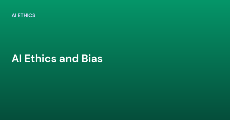 AI Ethics and Bias
