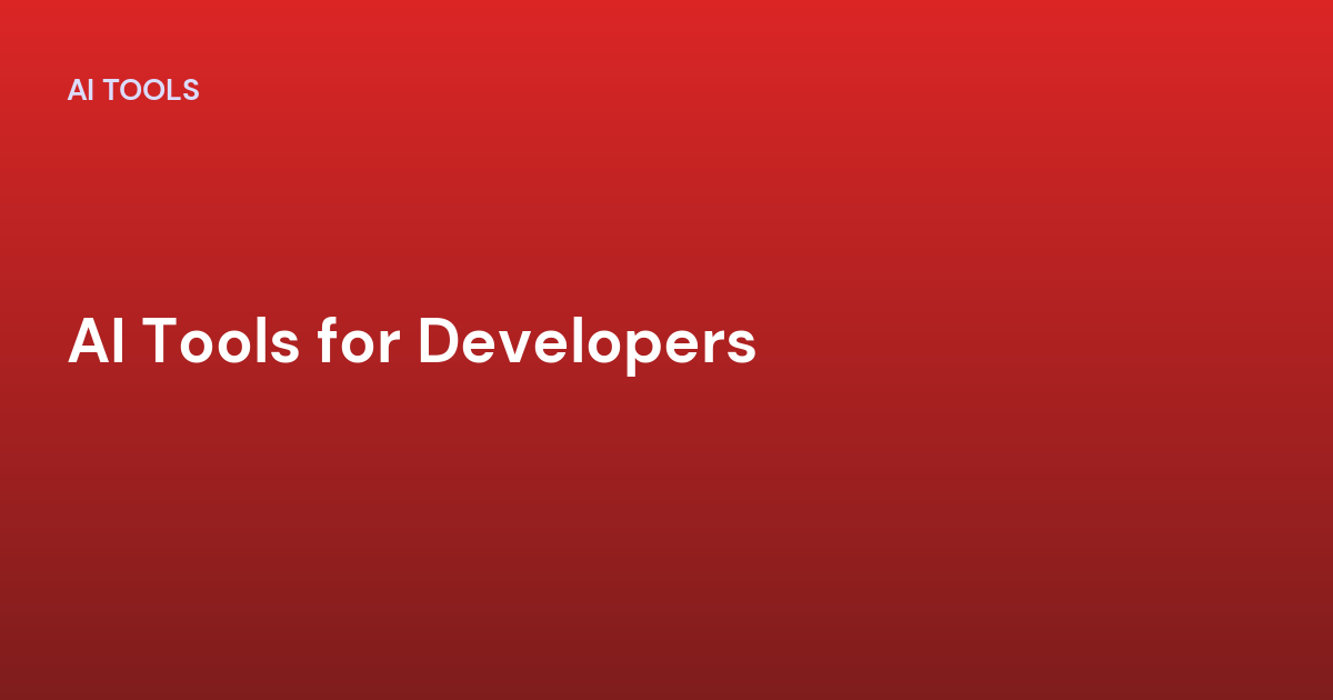 AI Tools for Developers