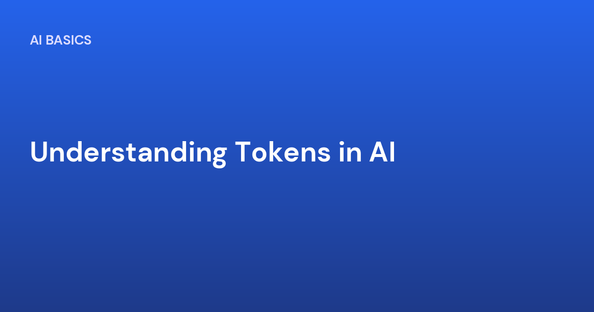 Understanding Tokens in AI